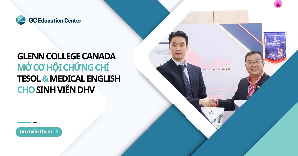 Glenn College Canada – Cơ hội chứng chỉ TESOL & Medical English cho sinh viên DHV